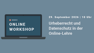 Urheberrecht und Datenschutz in der Online-Lehre (Schulung vom 29.09.26)