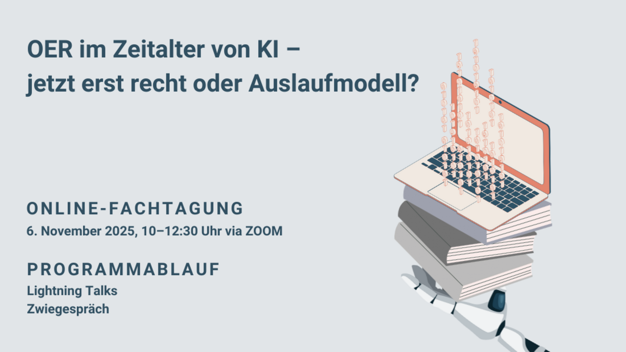 Visual zur Veranstaltung OER im Zeitalter von KI – jetzt erst recht oder Auslaufmodell? Visual mit Titel und Daten der Veranstaltung, Bildmotiv: auf einem Bücherstapel liegt ein aufgeklappter Laptop, aus dessen Tastatur Nullen und Einsen nach oben schweben